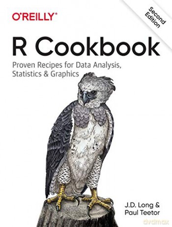 R Cookbook: Proven Recipes for Data Analysis, Statistics, and Graphics - Jd Long [KSIĄŻKA]