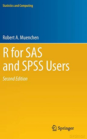 R for SAS and SPSS Users (Statistics and Computing) - Robert A. Muenchen [KSIĄŻKA]