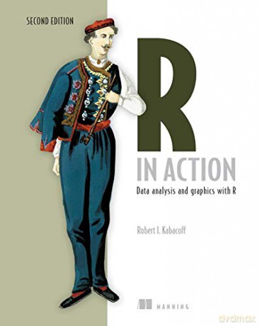 R in Action: Data Analysis and Graphics with R - Robert Kabacoff [KSIĄŻKA]