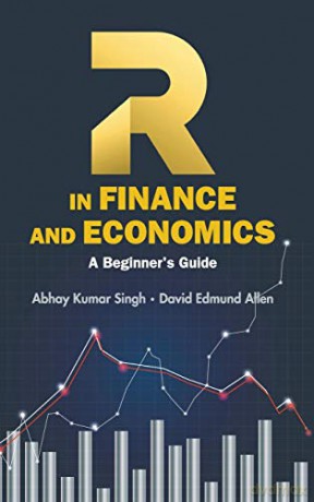R in Finance and Economics: A Beginner's Guide - Abhay Kumar Singh [KSIĄŻKA]