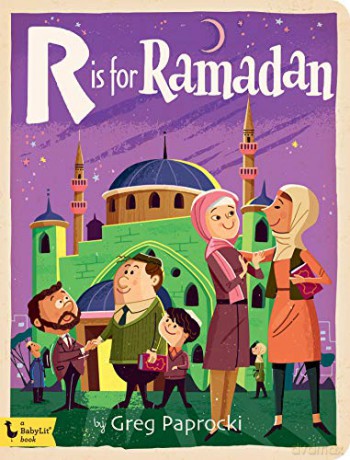 R is for Ramadan (BabyLit Alphabet) - Greg Paprocki [KSIĄŻKA]