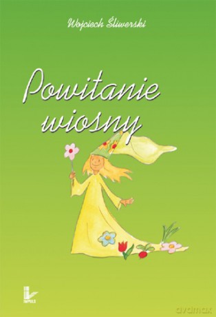 Powitanie wiosny [KSIĄŻKA]