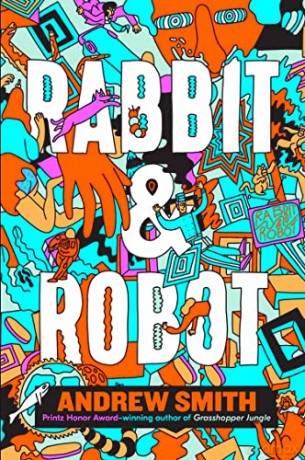 Rabbit and Robot - Andrew Smith [KSIĄŻKA]