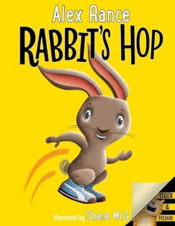 Rabbit's Hop: A Tiger and Friends Book: 2 - Alex Rance [KSIĄŻKA]