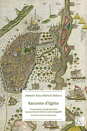Racconto d'Egitto: Trascrizione e traduzione del manoscritto di 'Abd al-Latif al-Bagdadi (con brevi note di commento) - Nikola D. Bellucci [KSIĄŻKA]