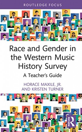 Race and Gender in the Western Music History Survey: A Teacher's Guide (Modern Musicology and the College Classroom) - Kristen M. Turner [KSIĄŻKA]
