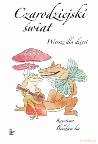 Czarodziejski świat [KSIĄŻKA]