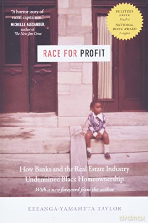 Race for Profit: How Banks and the Real Estate Industry Undermined Black Homeownership (Justice, Power and Politics) - Keeanga-Yamahtta Taylor [KSIĄŻKA]