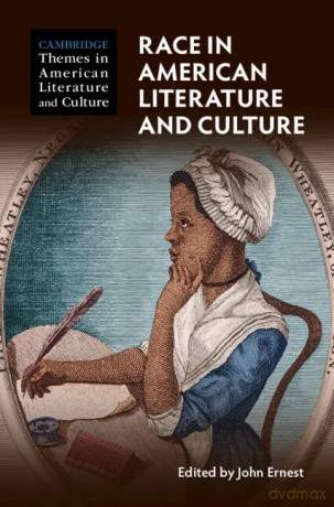 Race in American Literature and Culture (Cambridge Themes in American Literature and Culture) - John Ernest [KSIĄŻKA]