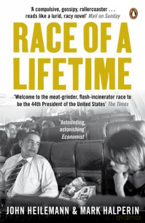 Race of a Lifetime: How Obama Won the White House - John Heilemann [KSIĄŻKA]