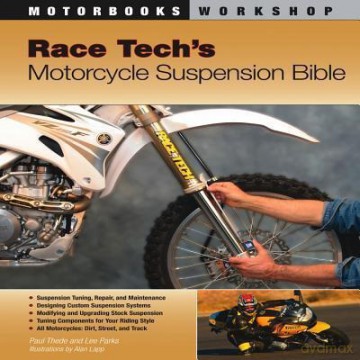 Race Tech's Motorcycle Suspension Bible (Motorbooks Workshop): Dirt, Street, and Track - Paul Thede [KSIĄŻKA]