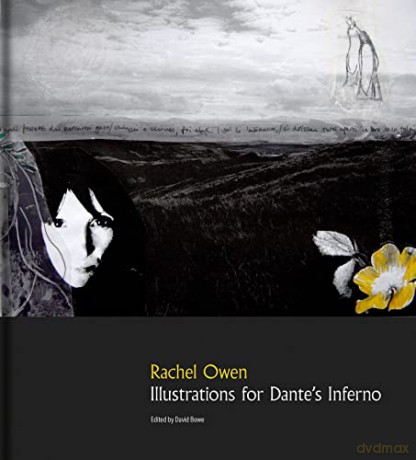 Rachel Owen: Illustrations for Dante's 'Inferno' - David Bowe [KSIĄŻKA]