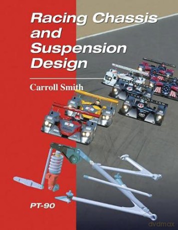 Racing Chassis and Suspension Design (Progress in Technology) - Carroll Smith [KSIĄŻKA]