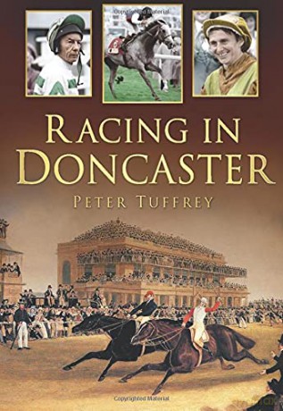 Racing in Doncaster - Peter Tuffrey [KSIĄŻKA]