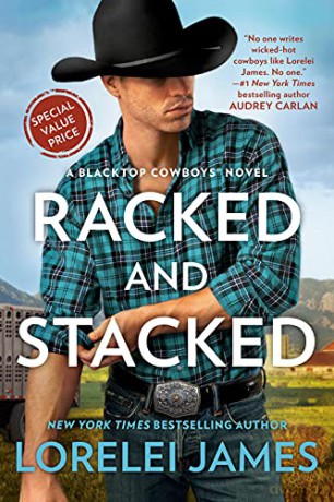 Racked and Stacked (Blacktop Cowboys Novel) - Lorelei James [KSIĄŻKA]