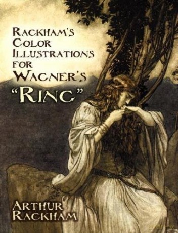Rackham's Color Illustrations for Wagner's Ring - Arthur Rackham [KSIĄŻKA]