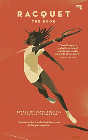 Racquet Magazine: The Book - David Shaftel [KSIĄŻKA]
