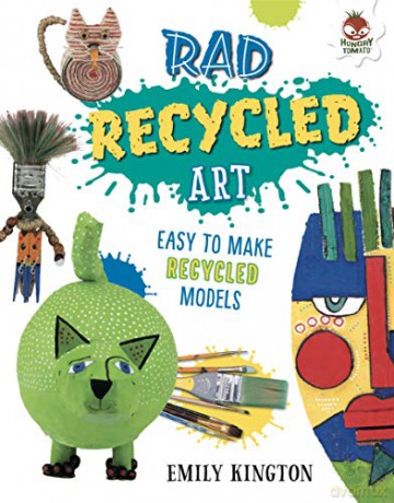 Rad Recyled Art: Wild Art - Emily Kington [KSIĄŻKA]