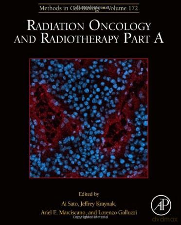 Radiation Oncology and Radiotherapy, Part A (Volume 172) (Methods in Cell Biology, Volume 172) - Ai Sato [KSIĄŻKA]