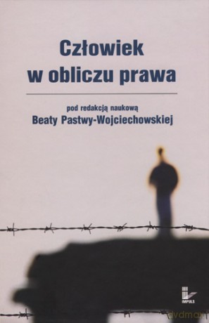 Człowiek w obliczu prawa [KSIĄŻKA]