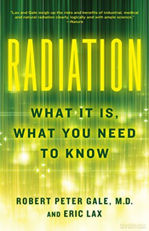 Radiation: What it is, What You Need to Know (Vintage) - Robert Peter Gale [KSIĄŻKA]