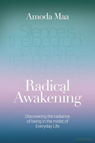 Radical Awakening: 123: Discovering the Radiance of Being in the Midst of Everyday Life (PAPERBACK) [KSIĄŻKA]