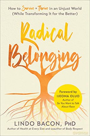 Radical Belonging: How to Survive and Thrive in an Unjust World (While Transforming it for the Better) - Bacon [KSIĄŻKA]