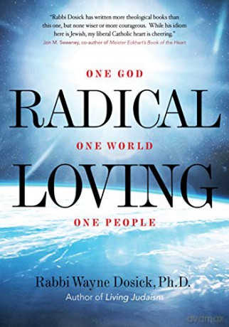 Radical Loving: One God, One World, One People - Wayne Dosick [KSIĄŻKA]