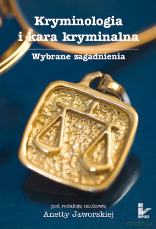 Kryminologia i kara kryminalna [KSIĄŻKA]