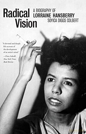 Radical Vision: A Biography of Lorraine Hansberry - Soyica Diggs Colbert [KSIĄŻKA]
