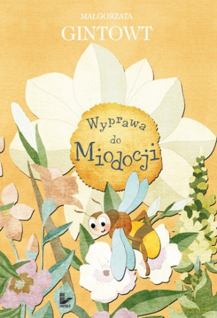 Wyprawa do Miodocji [KSIĄŻKA]