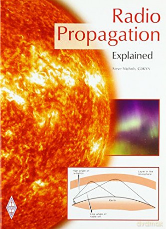 Radio Propagation Explained - Steve Nichols [KSIĄŻKA]