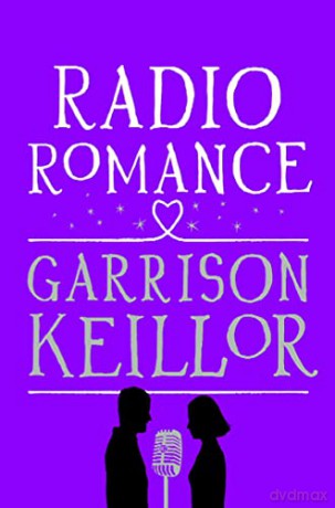 Radio Romance - Garrison Keillor [KSIĄŻKA]