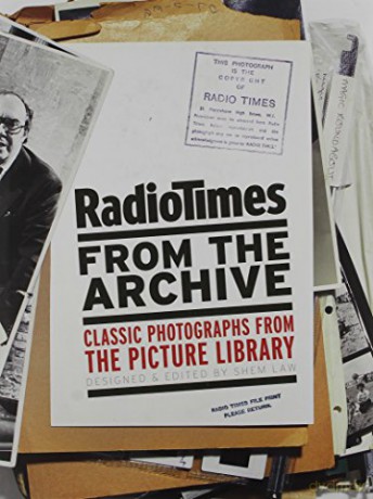 Radio Times from the Archive: Classic Photographs from the Picture Library [KSIĄŻKA]