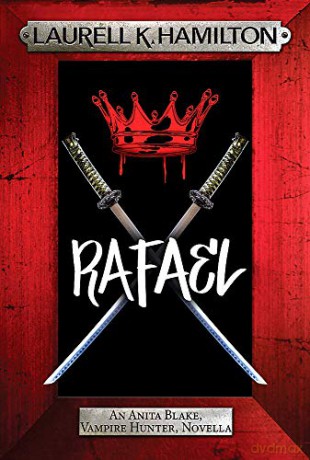 Rafael (Anita Blake, Vampire Hunter, Novels) - Laurell K. Hamilton [KSIĄŻKA]