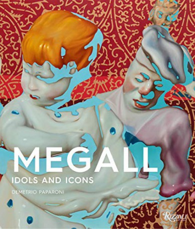 Rafael Megall: Idols and Icons - Demetrio Paparoni [KSIĄŻKA]