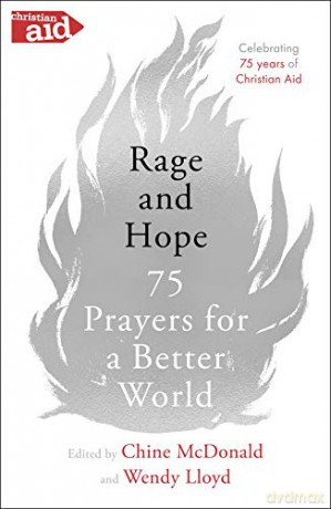 Rage and Hope: 75 prayers for a better world - Wendy Lloyd [KSIĄŻKA]