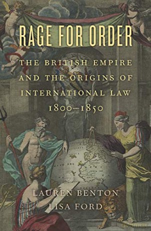 Rage for Order: The British Empire and the Origins of International Law, 18001850 - Lauren Benton [KSIĄŻKA]