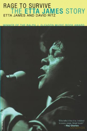 Rage To Survive: The Etta James Story - David Ritz [KSIĄŻKA]