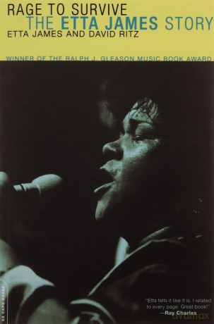 Rage To Survive: The Etta James Story - David Ritz [KSIĄŻKA]