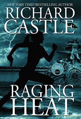Raging Heat (Castle) (Nikki Heat 6) - Richard Castle [KSIĄŻKA]