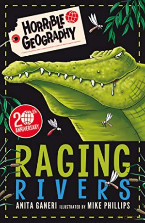 Raging Rivers: 1 (Horrible Geography) - Anita Ganeri [KSIĄŻKA]