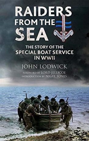 Raiders from the Sea: The Story of the Special Boat Service in WWII - John Lodwick [KSIĄŻKA]