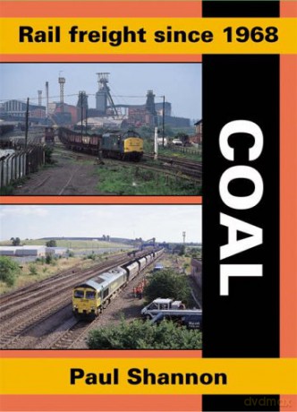 Rail Freight Since 1968: Coal (Railway Heritage) - Paul Shannon [KSIĄŻKA]