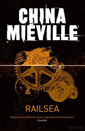 Railsea - China Miéville [KSIĄŻKA]