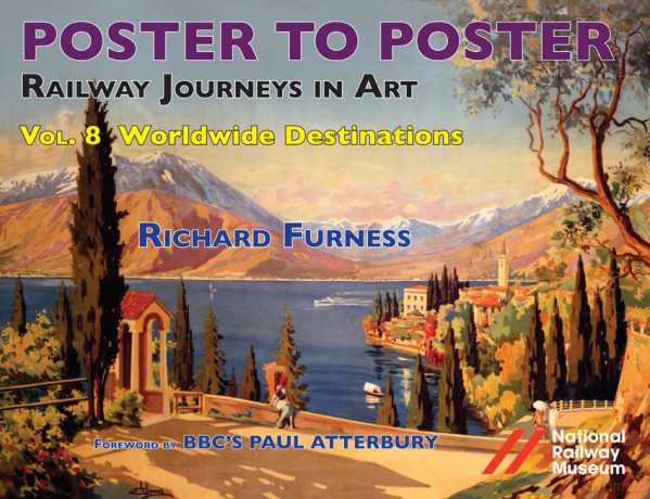 Railway Journeys in Art Volume 8: Worldwide Destinations (Poster to Poster Series) - Richard Furness [KSIĄŻKA]