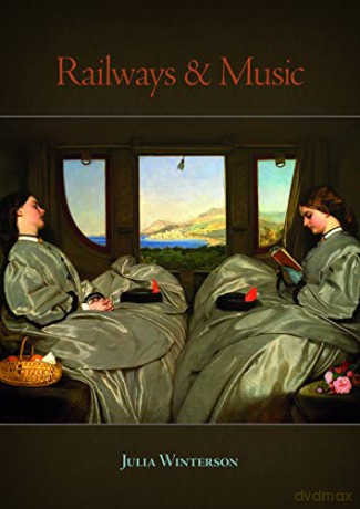 Railways and Music - Julia Winterson [KSIĄŻKA]