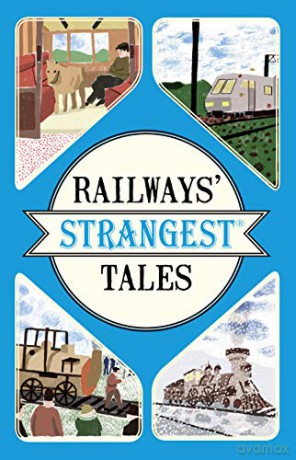 Railways' Strangest Tales - Tom Quinn [KSIĄŻKA]