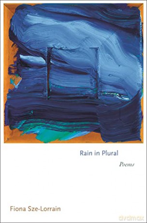 Rain in Plural: Poems: 155 (Princeton Series of Contemporary Poets, 155) - Fiona Sze-Lorrain [KSIĄŻKA]