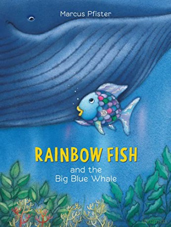 Rainbow Fish and the Big Blue Whale - Marcus Pfister [KSIĄŻKA]